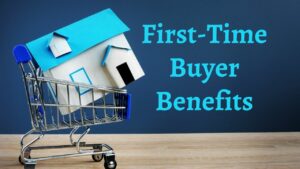 First-Time Buyer Benefits